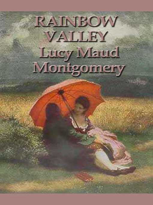 Title details for Rainbow Valley by Lucy Maud Montgomery - Wait list